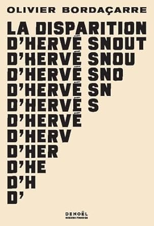Prix 2024 : La disparition d’Hervé Snout - Olivier Bordaçarre