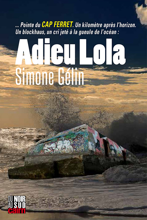 Prix 2021 : Adieu Lola - Simone Gélin Prix 2021 : Adieu Lola - Simone Gélin