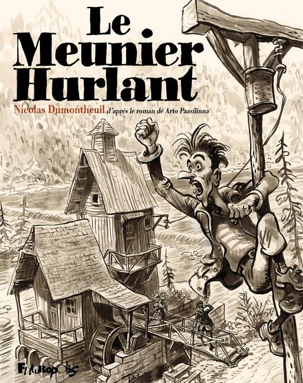 Prix Clouzot 2025 : Le Meunier hurlant de Nicolas Dumontheil chez Futuropolis